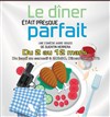 Le dîner était presque parfait - La Boite à rire Vendée