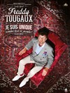 Freddy Tougaux dans Je suis unique, comme tout le monde - Spotlight