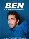 Ben dans Il a beaucoup pleuvu - La Comédie des Alpes