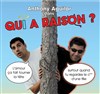 Anthony Aguilar dans Qui a raison ? - Le Raimu