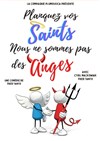 Planquez vos saints, nous ne sommes pas des anges ! - Cinema L'Ermitage