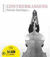 Contrebrassens - Théâtre de l'Atelier