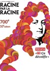 Racine par la racine - Le Théâtre à Moustaches