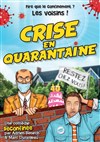 Crise en quarantaine - Théâtre de la violette