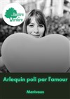 Arlequin poli par l'amour - Théâtre de Verdure-jardin Shakespeare