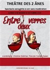 Entre deux verres - Théâtre des 2 Anes