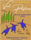 Le vent des peupliers - Théâtre de poche