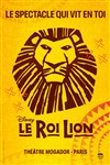 Le Roi Lion - Théâtre Mogador