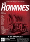 Les Hommes - Théâtre de l'Epée de Bois - Cartoucherie