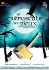 Le crépuscule des dieux - Kezaco Café Théâtre