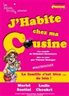 J'habite chez ma cousine - La Boite à Rire