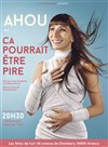 Ahou dans Ca pourrait être pire - Tête de l'Art 74