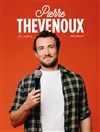 Pierre Thevenoux est marrant... Normalement - Les Arts d'Azur