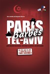 Paris Barbès Tel Aviv - La Nouvelle comédie