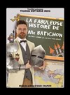 La fabuleuse Histoire de Mr Batichon - Péniche Théâtre Story-Boat