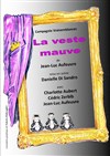 La veste mauve - Le petit Theatre de Valbonne