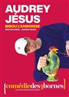 Audrey Jésus dans Bisou l'angoisse - Comédie des 3 Bornes