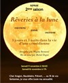 Rêveries à la lune - Théâtre du Gouvernail