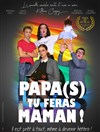 Papa(s) tu feras maman ! - Foyer des Campagnes