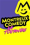 Montreux Comedy, la tournée - Zénith de Toulouse