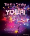 Youpi c'est dinde farcie ! - Théâtre Trévise