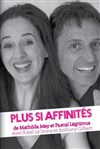 Plus si affinités - Le Chatbaret