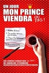 Un jour mon prince viendra ou pas ! - Centre culturel de Cassis