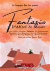 Fantasio - Théâtre Montmartre Galabru