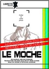 Le moche - Laurette Théâtre Avignon - Grande salle