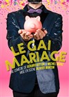 Le gai mariage - La Salicorne