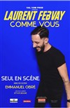 Laurent Febvay dans Comme vous - Royale Factory