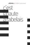 C'est la faute à Rabelais - Athénée - Théâtre Louis Jouvet