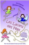 Les Lacets des fées - Aktéon Théâtre 