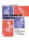 Une femme de terrain - Théâtre Pixel