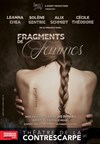 Fragments de Femmes - Le Contrescarpe