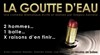 La goutte d'eau - Théâtre de l'Uchronie