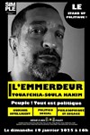 Touafchia-Soula Hakim dans L'Emmerdeur - Café Théâtre du Têtard