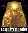 La quête du miel - Théâtre des Barriques