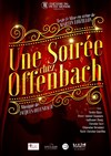 Une Soirée chez Offenbach - Théâtre des Corps Saints