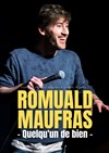 Romuald Maufras dans Quelqu'un de bien - Salle Frederic Mistral