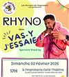 Rhyno dans Vas-y j'essaye ! - L'Imprimerie