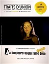 J'ai toujours voulu faire bien - Théâtre El Duende