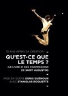 Qu'est-ce que le temps ? - Studio Hebertot