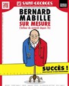 Bernard Mabille dans Sur mesure - Théâtre Saint Georges