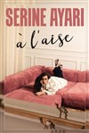 Serine Ayari dans A l'Aise - La Nouvelle Seine