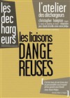 Les Liaisons dangereuses - Les Déchargeurs - Salle Vicky Messica