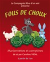 Fous de choux - Comédie de Grenoble