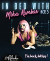 In bed with Mikarambar - Le Kalinka