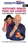 Histoires drôles pour les couples - Théâtre des 2 Anes