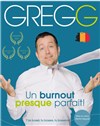 Gregg dans Un burnout presque parfait ! - Théo Théâtre - Salle Plomberie